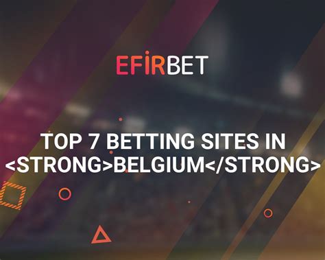 best bookmaker belgium|Best 5 Belgium Betting Sites (2024) + Free Bets & Odds .